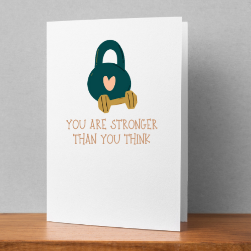 You Are Stronger Card