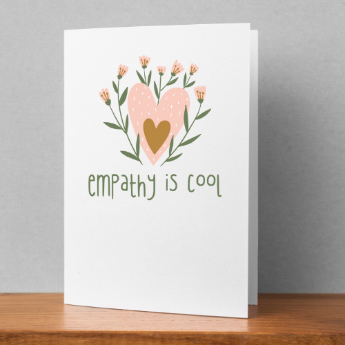 Empathy Is Cool Card