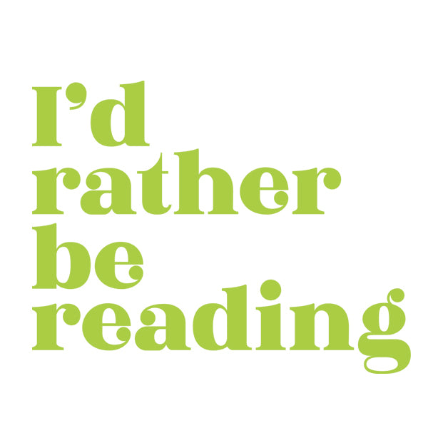 I'd Rather Be Reading