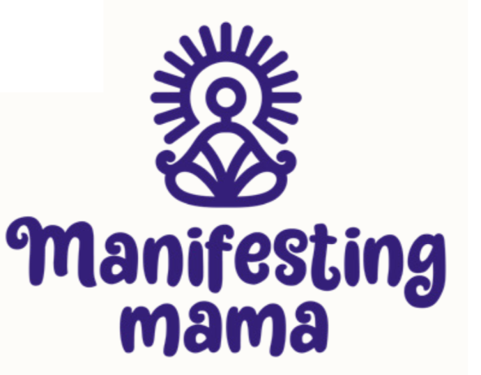 Manifesting Mama
