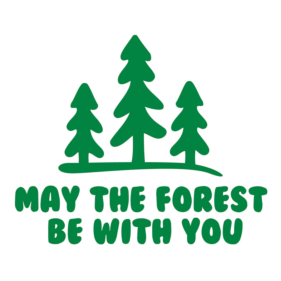 May the Forest Be With You