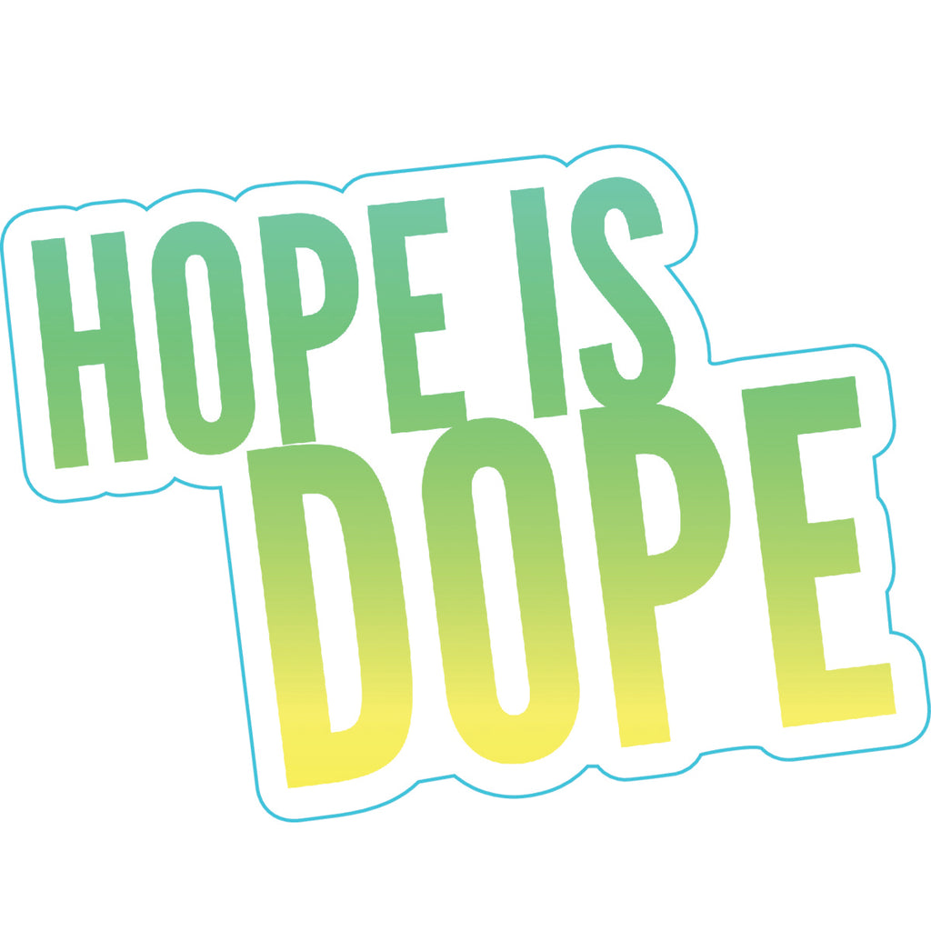Hope is Dope