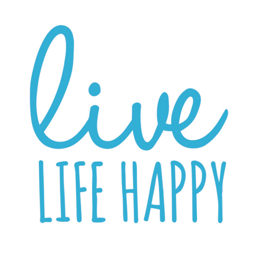 Live Life Happy