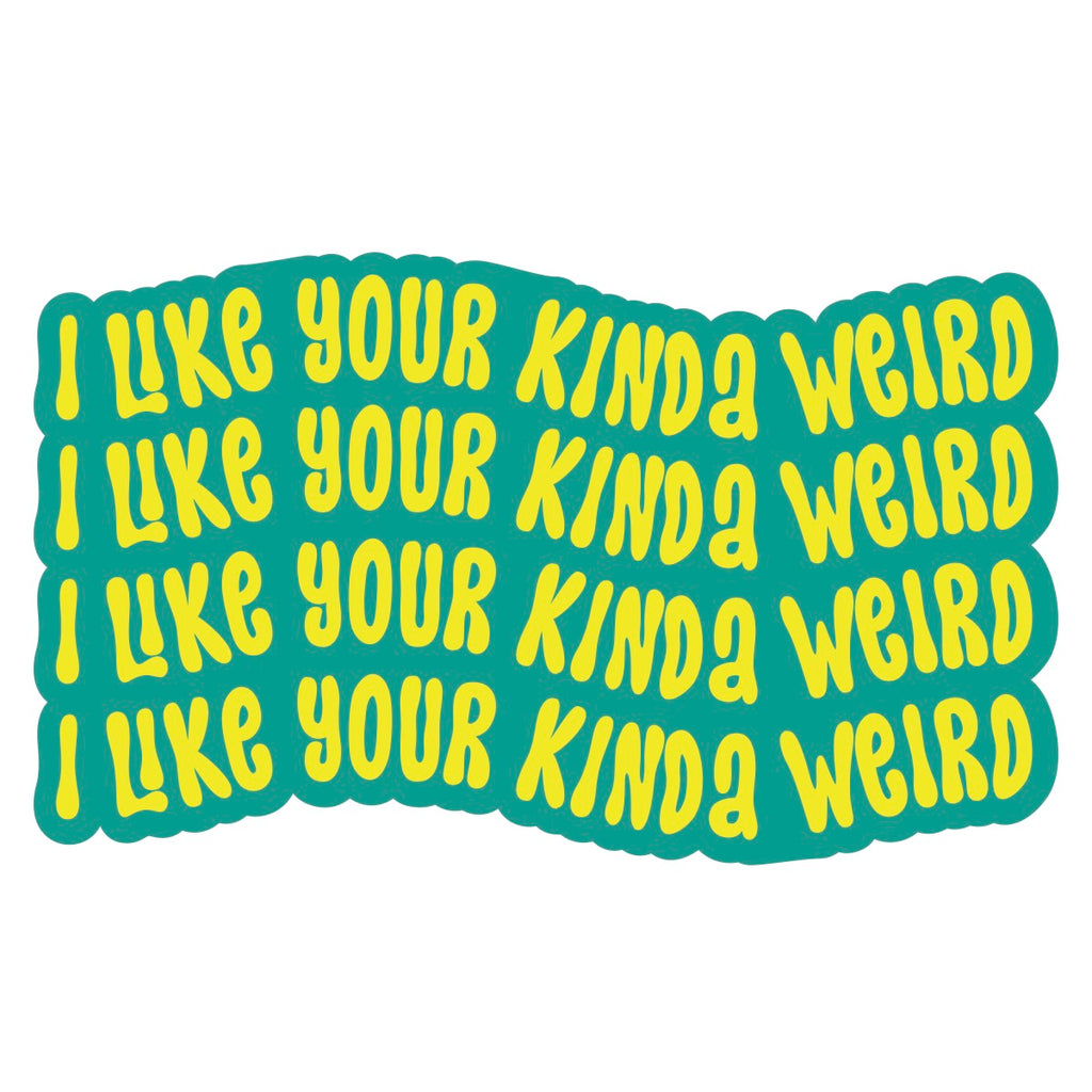 Kinda Weird