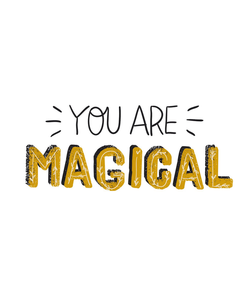 You Are Magical