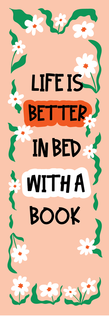 Life Is Better In Bed Bookmark
